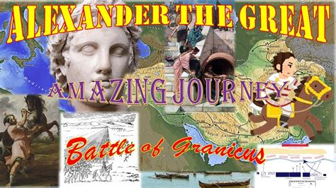 Fantastic Journey Of Alexander The Great The Battle Of Granicus Youtube