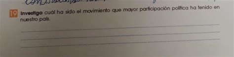 Investiga Cu L Ha Sido El Movimiento Que Mayor Participaci N