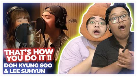 Doh Kyung Soo Lee Suhyun Rewrite The Stars Cover Reaction Youtube