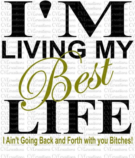 Living My Best Life Svg File 344 Svg Png Eps Dxf File