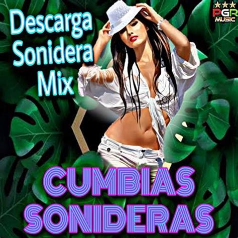 Play Descarga Sonidera Mix By Cumbias Sonideras Cumbias Poblanas And Las Sonideras De Antaño On