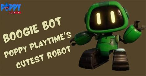 Boogie Bot: Poppy Playtime’s Cutest Robot