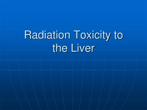 Ppt Radiation Therapy For Liver Malignancies Powerpoint Presentation