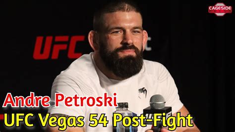 Ufc Vegas Andre Petroski Explains Gerald Meerschaert Call Out Youtube