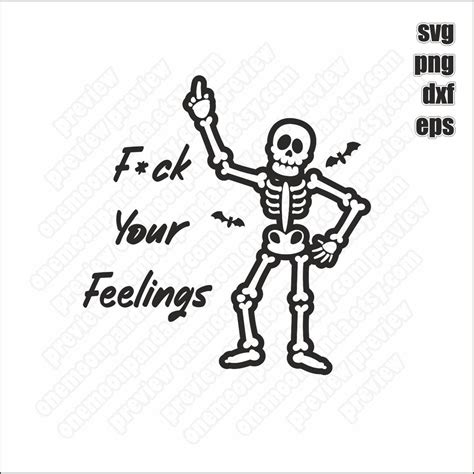 Fuck Your Feelings Svg Png Files Middle Finger Svg Skeleton Svg