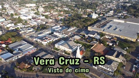 Vera Cruz RS Vista De Cima YouTube