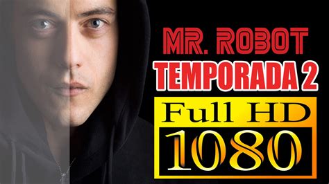 DESCARGAR MR ROBOT TEMPORADA 2 COMPLETA MEGA ESPAÑOL HD TODOS