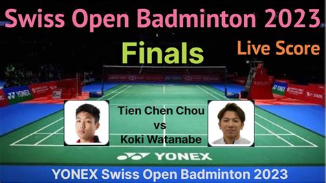 YONEX Swiss Open Badminton 2023 Live Score Watchalong Switzerland Open