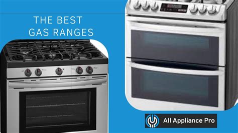 Best Gas Ranges To Buy All Appliance Pro