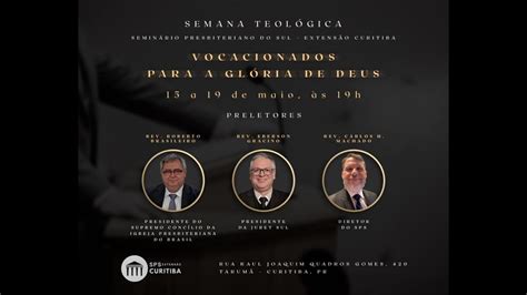 Semana Teologica Sps H Igreja Presbiteriana Do