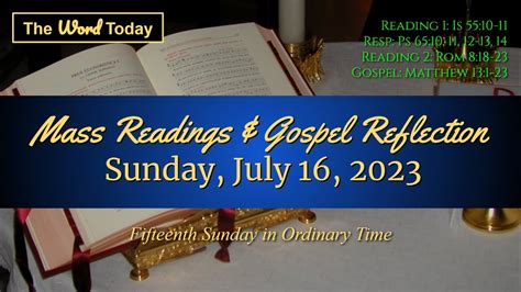 Today S Catholic Mass Readings And Gospel Reflection Sunday July 16 2023 Youtube