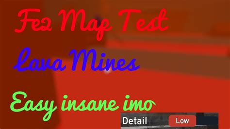 Roblox Fe2 Map Test Lava Mines Easy Insane Imolow Detail Youtube