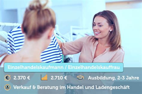 Einzelhandelskaufmann Frau Gehalt Ausbildung Aufgaben