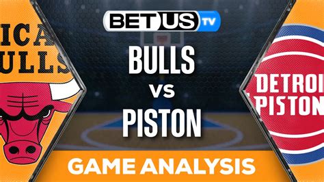 Prediction And Analysis Bulls Vs Pistons April