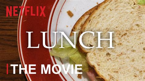 Lunch The Movie YouTube