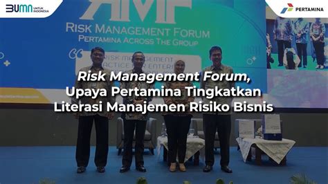 Risk Management Forum Upaya Pertamina Tingkatkan Literasi Manajemen