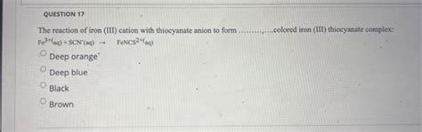 Solved The reaction of iron (III) cation with thiocyanate | Chegg.com