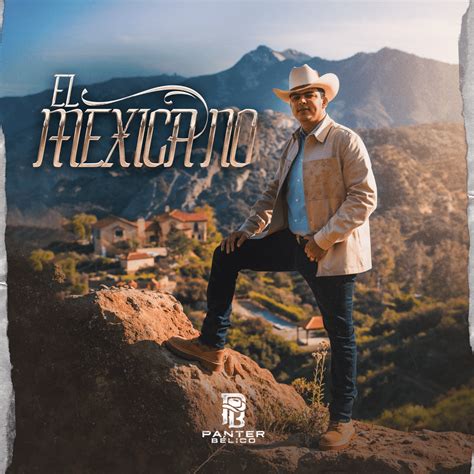 Panter Bélico El Mexicano Lyrics and Tracklist Genius