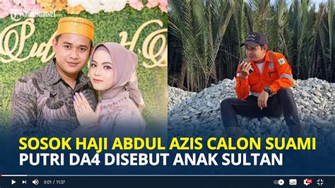 Sosok Haji Abdul Azis Calon Suami Pedangdut Putri Isnari Disebut Anak