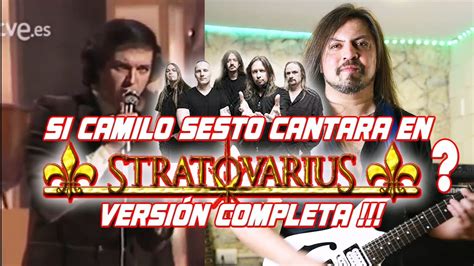 Si Camilo Sesto cantara en Stratovarius Versión Completa Vivir