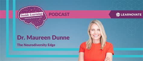 Inside Learning Podcast with Dr. Maureen Dunne – The Neurodiversity ...