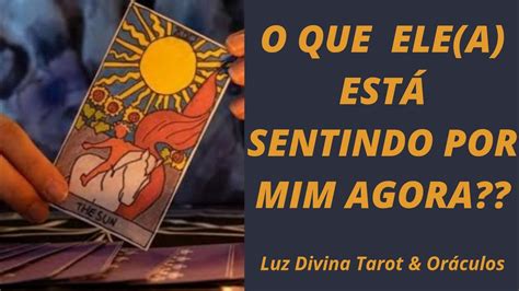 O QUE ELE A ESTÁ SENTINDO POR MIM AGORA Tarot Responde