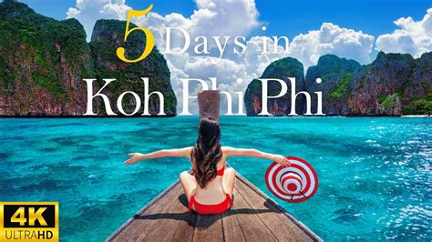 How To Spend 5 Days In KOH PHI PHI DON Thailand The Perfect Travel