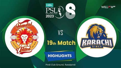 Highlights 19th Match Islamabad United Vs Karachi Kings Youtube