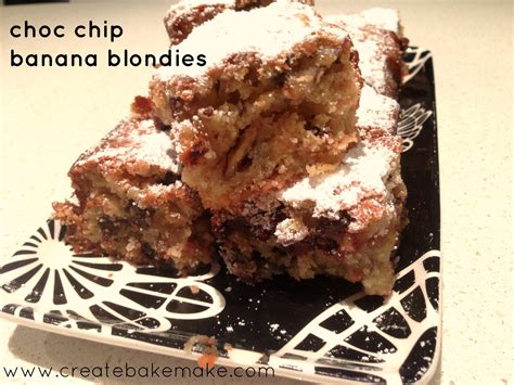 Choc Chip Banana Blondies Create Bake Make