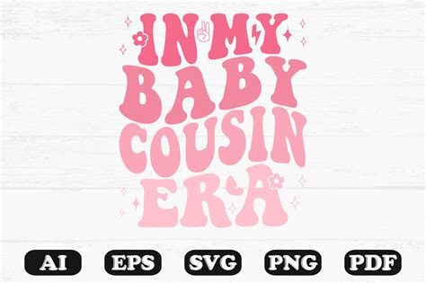 In My Baby Cousin Era Retro Wavy Svg Graphic By Hosneara 4767