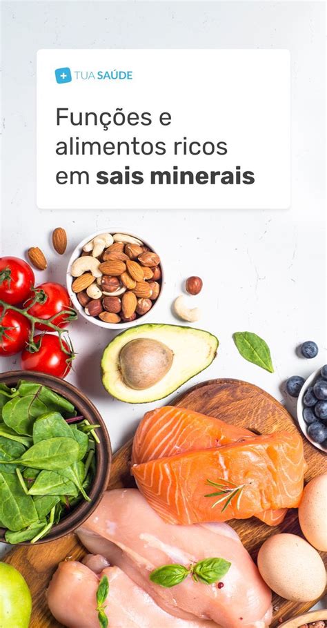 Alimentos Ricos Em Proteinas E Sais Minerais - Sais minerais: o que são, funções, tipos (e alimentos ricos)