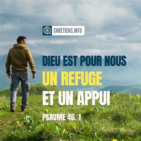 Dieu Est Pour Nous Un Refuge Et Un Appui Un Secours Qui Ne Manque