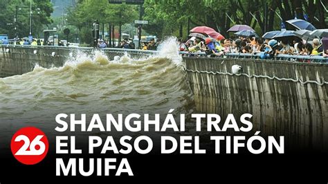 Shanghái tras el paso del Tifón Muifa YouTube