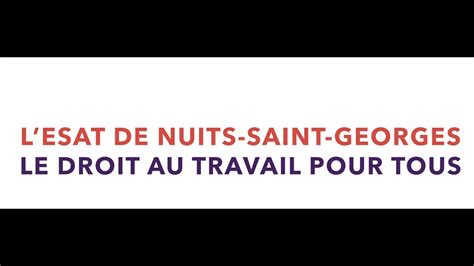 La Mutuelle Générale présente l ESAT de Nuits Saint Georges le droit