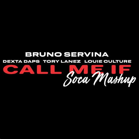 Call Me If Soca Remix Dj Bruno Servina