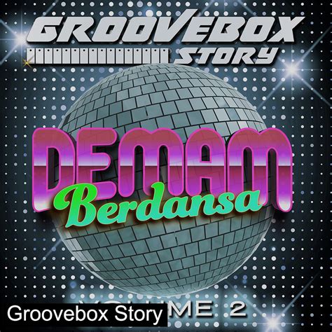 Groovebox Story Demam Berdansa FROGSREC