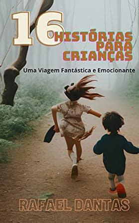 Hist Rias Para Crian As Uma Viagem Fant Stica E Emocionante Ebook