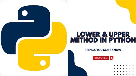 Lower And Upper Method In Python String Methods In Python Python Tutorials 2023