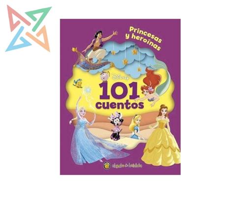 101 Cuentos Disney Princesas y Heroínas Tapa Dura AKATAKA