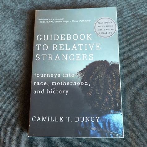 Guidebook To Relative Strangers By Camille T Dungy