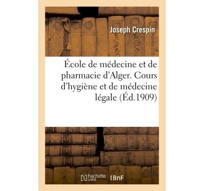 École de médecine et de pharmacie d Alger Cours d hygiène et de