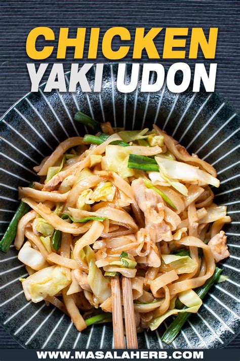 Chicken Yaki Udon Recipe [+VIDEO] | MasalaHerb.com