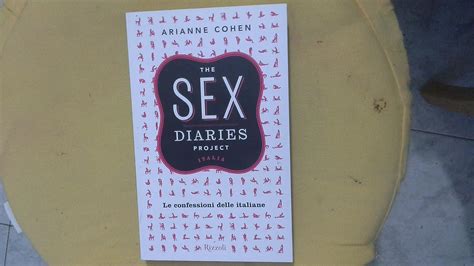 The Sex Diaries Project Italia Le Confessioni Delle Italiane Amazon