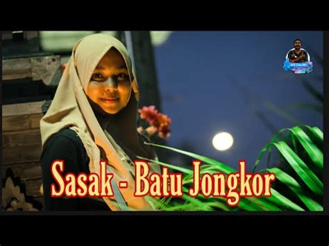 Sasak Batu Jongkor Lagu Enak Di Dengar 2020 YouTube