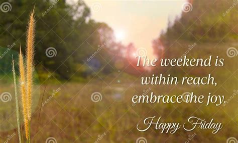 The Weekend Is With Reach Embrace The Joy Happy Friday Concept Stock