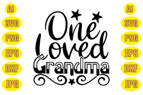 One Loved Grandma Graphic By Creative Trends Creative Fabrica