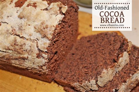 Old Fashioned Cocoa Bread Food Life Design