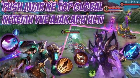 Push Mmr Edith Ketemu Yve Langsung Ajak Adu Ulti Mobile Legends