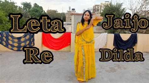 Leta Jaijo Re Dilda Aakanksha Sharma Rajasthani Dance Video Dance