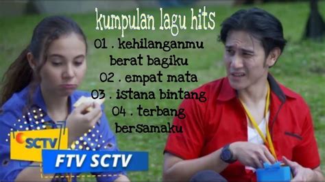 Kumpulan Lagu Serial FTV SCTV Terpopuler Cover YouTube